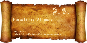 Hendlein Vilmos névjegykártya